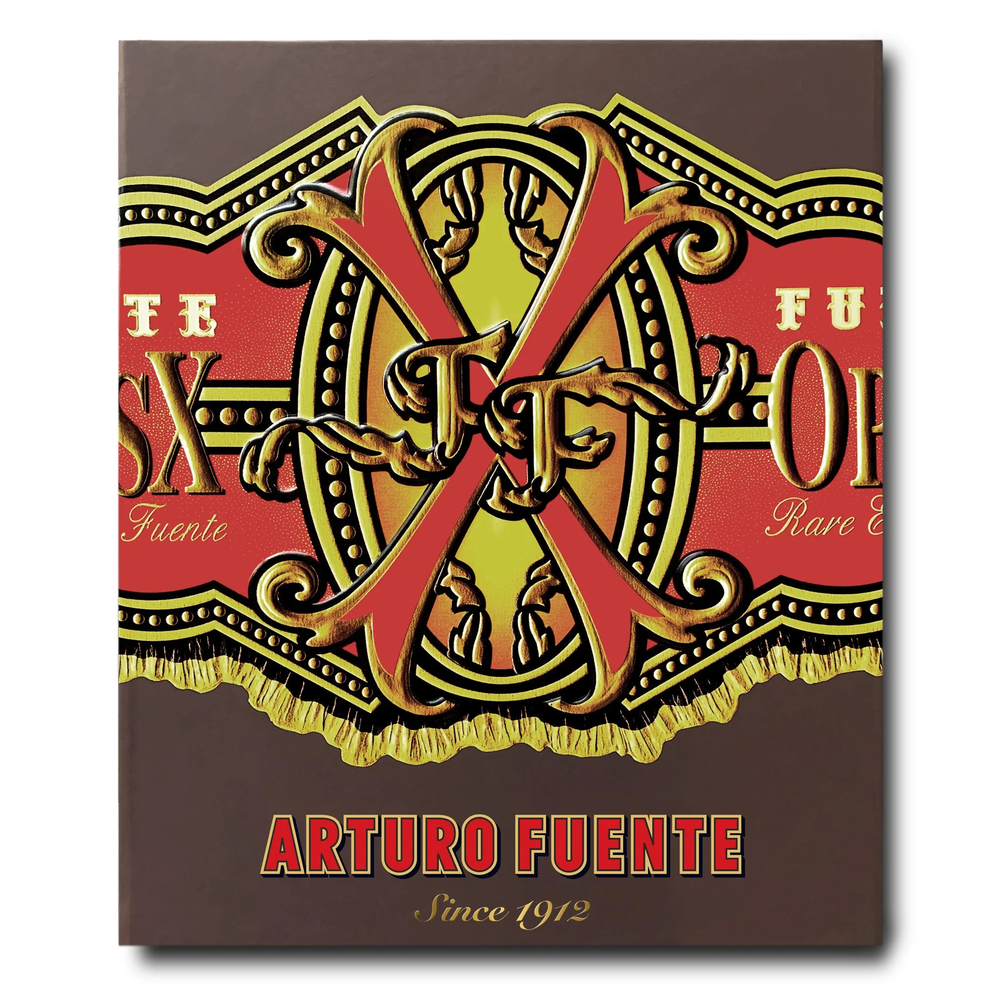 Arturo Fuente: Since 1912 Arturo Fuente: Since 1912