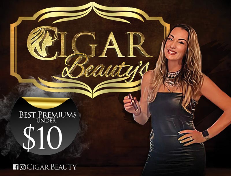 Cigar Beauty's Best Premiums Under $10 Cigar Beauty's Best Premiums Under $10